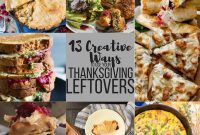 Thanksgiving Leftovers Transformed: Ingenious Ideas for Day-After Delights